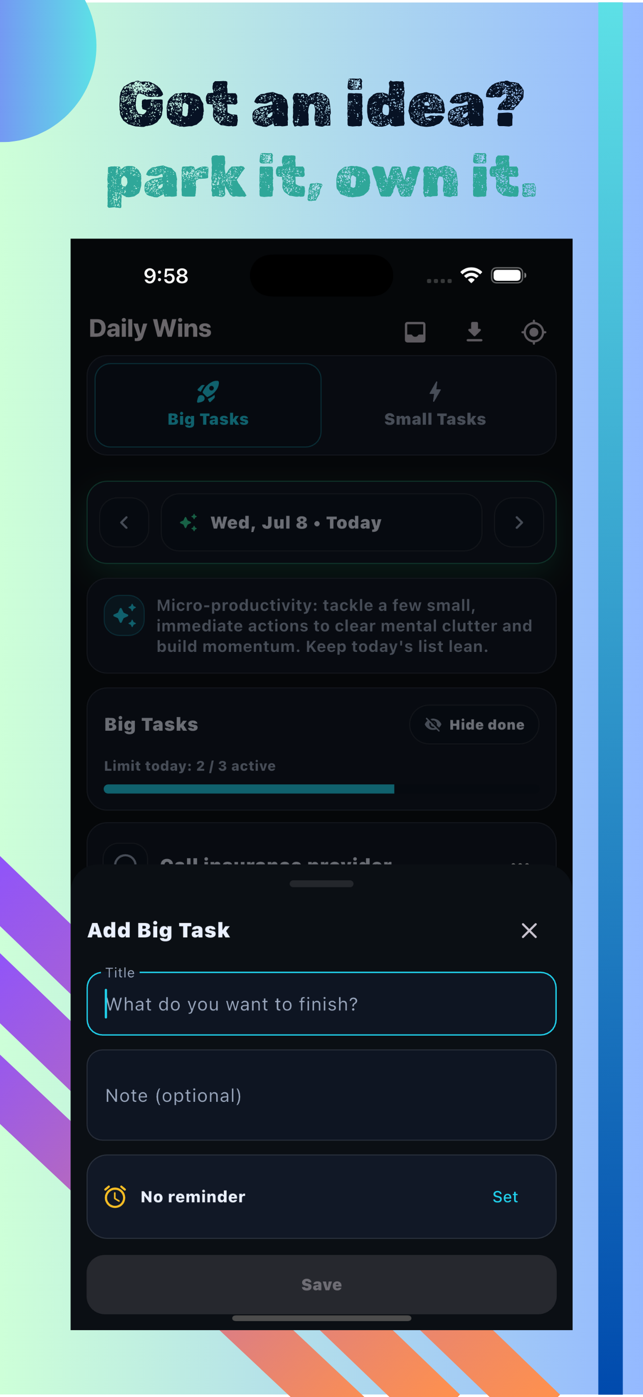 Got an idea? Park it, own it — Add Big Task